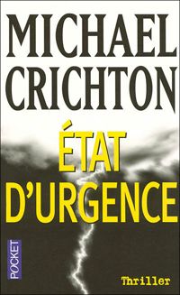 Michael Crichton - Etat d'urgence