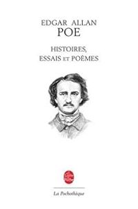 Edgar Allan Poe - Histoires, essais et poèmes