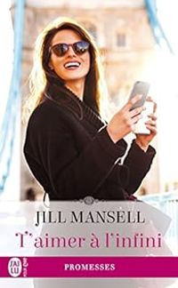 Jill Mansell - T'aimer à l'infini