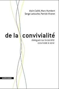 Alain Caille - De la convivialité 