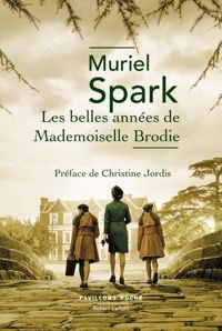 Spark Muriel - Les Belles Annees de Mademoiselle Brodie