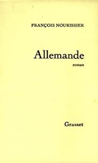 Francois Nourissier - Allemande