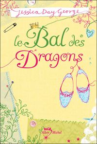 Jessica Day George - Le bal des dragons