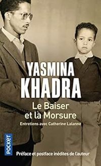 Yasmina Khadra - Le Baiser et la Morsure