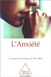Laurent Chneiweiss - Ric Albert - L'Anxiété
