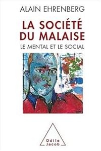 Alain Ehrenberg - La société du malaise