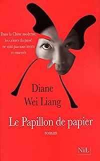 Diane Wei Liang - Le papillon de papier