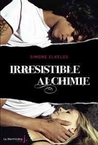 Simone Elkeles - Irrésistible alchimie. Irrésistible - tome 1 