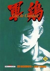 Izo Hashimoto - Akio Tanaka - Coq de Combat