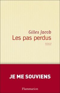 Gilles Jacob - Les pas perdus