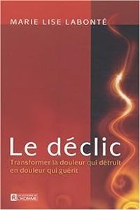 Marie Lise Labonte - Le déclic