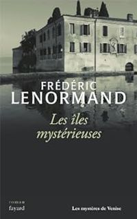 Frederic Lenormand - Les îles mystérieuses