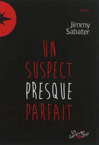 Jimmy Sabater - Un suspect presque parfait