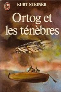 Andre Ruellan - Steiner Kurt - Ortog et les ténèbres