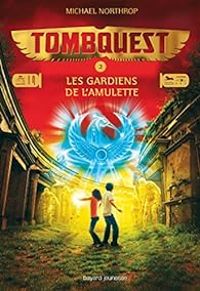 Michael Northrop - Ric Moreau - Les gardiens de l'amulette