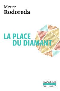 Mercè Rodoreda - La place du Diamant