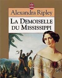 Alexandra Ripley - La Demoiselle du Mississippi