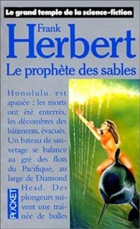 Frank Herbert - Le Prophète des sables