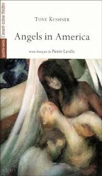 Tony Kushner - Angels in America