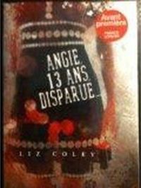 Liz Coley - Angie,13ans disparue