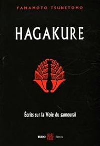 Jocho Yamamoto - Hagakure : Ecrits sur la voie du samouraï