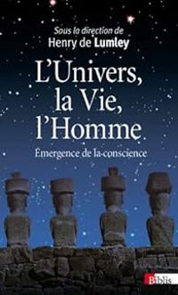 Henry De Lumley - Amelie Vialet - Renee Menez - Pierre Lena - L'Univers, la Vie, l'Homme 