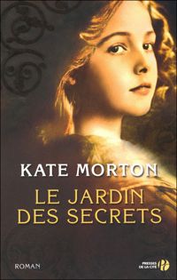 Kate Morton - Le jardin des Secrets
