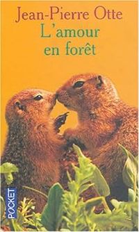 Couverture du livre L'amour en forêt - Jean Pierre Otte