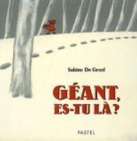 Sabine De Greef - Géant, es-tu là ?