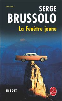 Serge Brussolo - La Fenêtre jaune: Inédit