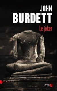 John Burdett - Le Joker