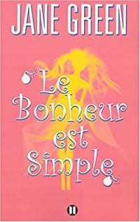 Jane Green - Le bonheur est simple