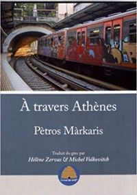 Petros Mrkaris - A travers Athènes