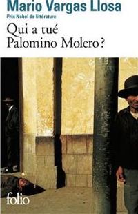 Mario Vargas Llosa - Qui a tué Palomino Molero ?