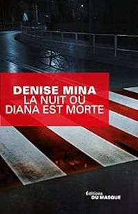 Denise Mina - La nuit où Diana est morte