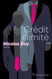 Nicolas Rey - Crédit illimité
