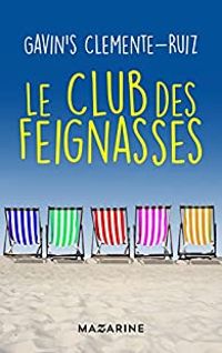 Gavins Clemente Ruiz - Le club des feignasses