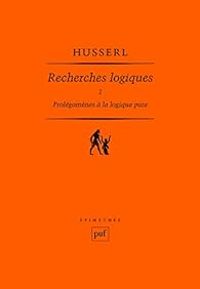 Edmund Husserl - Prolégomènes à la logique pure