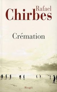 Rafael Chirbes - Crémation
