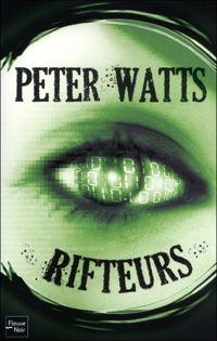 Peter Watts - Rifteurs 