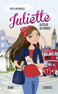 Rose Line Brasset - Juliette autour du monde - Intégrale