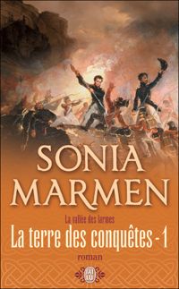 Sonia Marmen - La terre des conquêtes