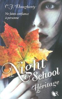C. J. Daugherty - Night School - Tome 2 