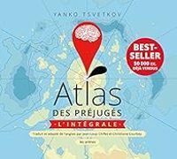 Yanko Tsvetkov - Atlas des préjugés : L'intégrale