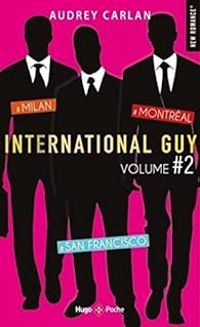 Audrey Carlan - International Guy - Intégrale