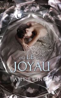 Amy Ewing - Le Joyau - Livre I 