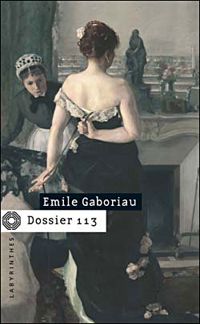 Emile Gaboriau - Dossier 113