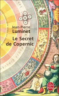 Jean-pierre Luminet - Le Secret de Copernic
