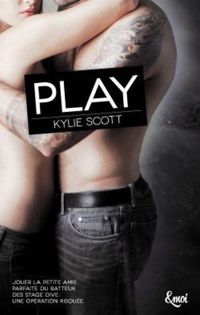 Kylie Scott - Play: Stage Dive