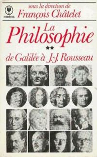 Francois Chatelet - de galilee a rousseau